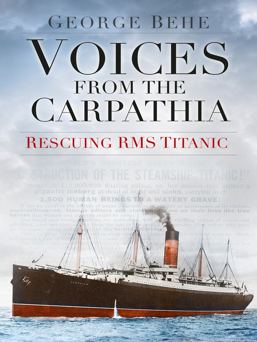 Title details for Voices from the Carpathia by George Behe - Available